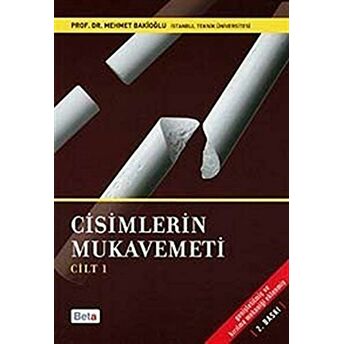 Cisimlerin Mukavemeti Cilt 1 Mehmet Bakioğlu