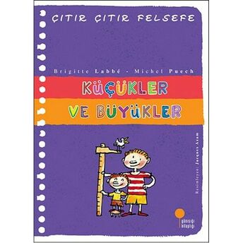 Çıtır Çıtır Felsefe 24 - Küçükler Ve Büyükler Michel Puech