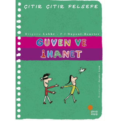 Çıtır Çıtır Felsefe 34 - Güven Ve Ihanet Brigitte Labbé