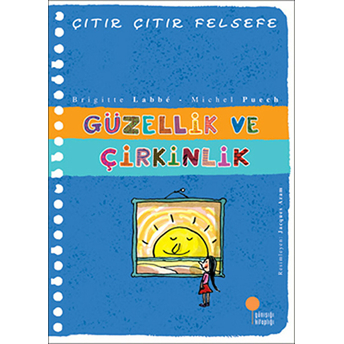 Çıtır Çıtır Felsefe 5 - Güzellik Ve Çirkinlik Brigitte Labbe