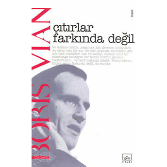 Çıtırlar Farkında Değil Boris Vian