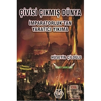 Çivisi Çıkmış Dünya Hüseyin Çiloğlu