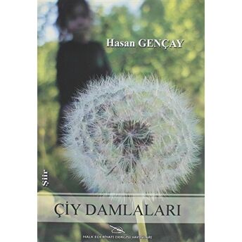 Çiy Damlaları Hasan Gençay