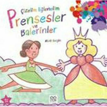 Çizelim Eğlenelim - Prensesler Ve Balerinler Mark Bergin