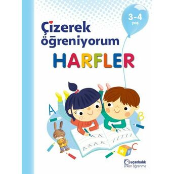 Çizerek Öğreniyorum - Harfler 3-4 Yaş Kolektif