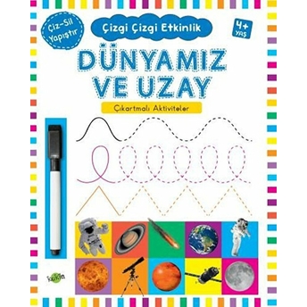 Çizgi Çizgi Etkinlik - Dünyamız Ve Uzay (4 Yaş) Kolektif