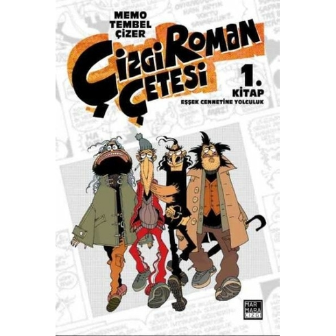 Çizgi Roman Çetesi 1. Kitap Eşşek Cennetine Yolculuk