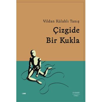 Çizgide Bir Kukla Vildan Külahlı Tanış