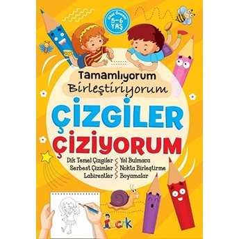 Çizgiler Çiziyorum - Tamamlıyorum Birleştiriyorum Kolektif