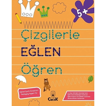 Çizgilerle Eğlen Öğren - 5 Yaş - Turuncu Kitap