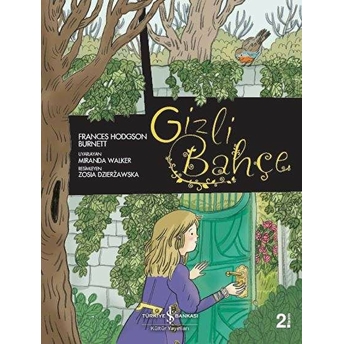 Çizgilerle Klasikler Dizisi - Gizli Bahçe Frances Hodgson Burnett