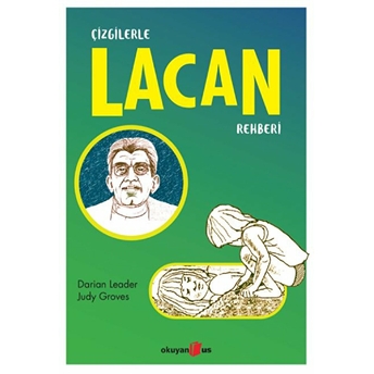 Çizgilerle Lacan Rehberi Darian Leader