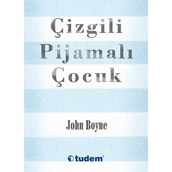 Çizgili Pijamalı Çocuk John Boyne