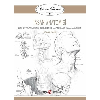 Çizim Sanatı Serisi 6 - Insan Anatomisi Giovanni Civardi