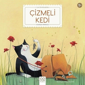 Çizmeli Kedi - Ilk Öykülerim Charles Perrault