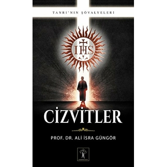 Cizvitler - Tanrı'nın Şövalyeleri Ali Isra Güngör