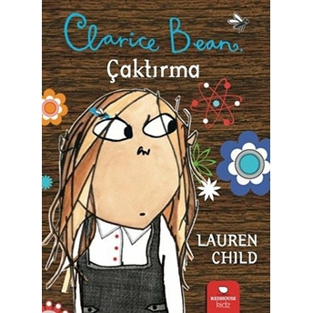 Clarice Bean - Çaktırma Lauren Child