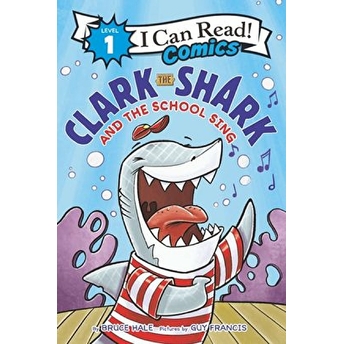 Clark The Shark And The School Sing Bruce Hale