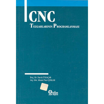 Cnc Tezgahlarının Programlanması Ahmet Naci Çoklar