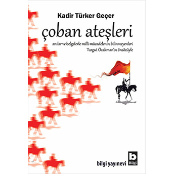 Çoban Ateşleri Kadir Türker Geçer