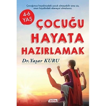 Çocuğu Hayata Hazırlamak Yaşar Kuru