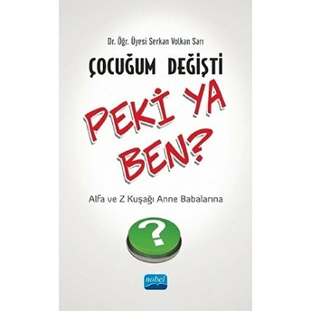 Çocuğum Değişti Peki Ya Ben?