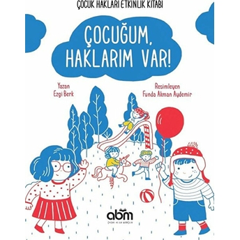 Çocuğum, Haklarım Var ! Ezgi Berk