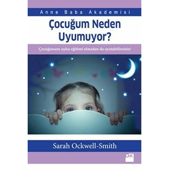 Çocuğum Neden Uyumuyor? Sarah Ockwell-Smith