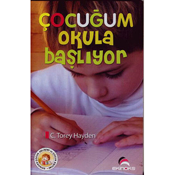 Çocuğum Okula Başlıyor C. Torey Hayden