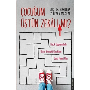 Çocuğum Üstün Zekalı Mı? Marilena Z. Leana-Taşçılar