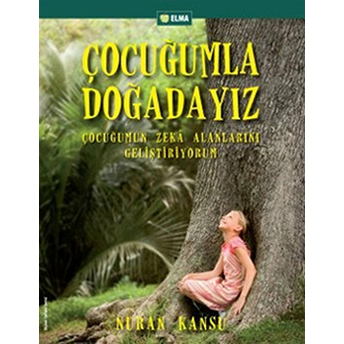 Çocuğumla Doğadayız Nuran Kansu