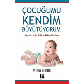 Çocuğumu Kendim Büyütüyorum Mira Ordu