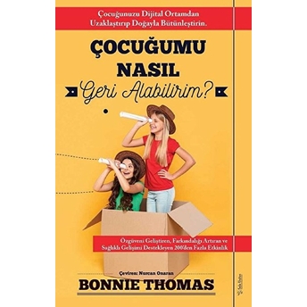 Çocuğumu Nasıl Geri Alabilirim? Bonnie Thomas