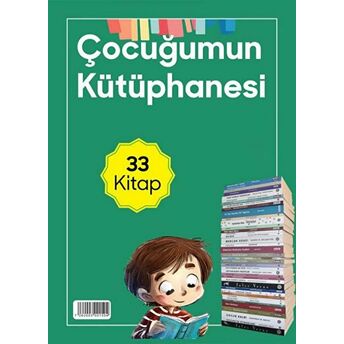 Çocuğumun Kütüphanesi (33 Kitap Takım) Kolektif