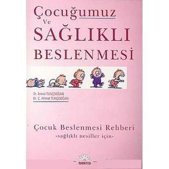 Çocuğumuz Ve Sağlıklı Beslenmesi