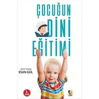 Çocuğun Dini Eğitimi - Esan Gül