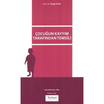 Çocuğun Kayyım Tarafından Temsili Özge Yücel