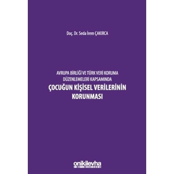 Çocuğun Kişisel Verilerinin Korunması Seda Irem Çakırca