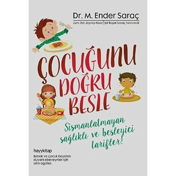 Çocuğunu Doğru Besle M. Ender Saraç