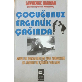 Çocuğunuz Ergenlik Çağında Lawrence Bauman