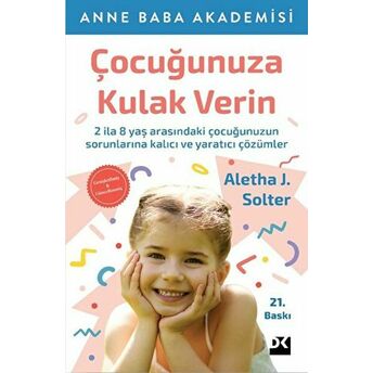 Çocuğunuza Kulak Verin Aletha J. Solter