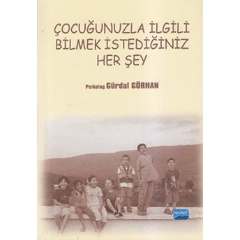 Çocuğunuzla Ilgili Bilmek Istediğiniz Her Şey