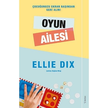 Çocuğunuzu Ekran Başında Geri Alın! Oyun Ailesi Ellie Dix