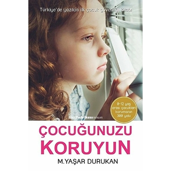 Çocuğunuzu Koruyun - M.yaşar Durukan