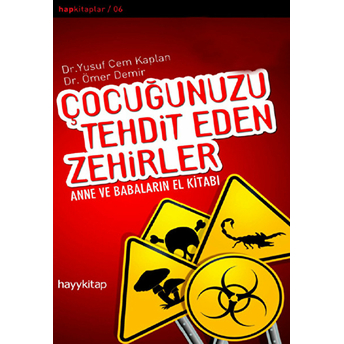 Çocuğunuzu Tehdit Eden Zehirler Ömer Demir