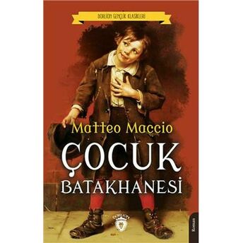 Çocuk Batakhanesi Matteo Maccio