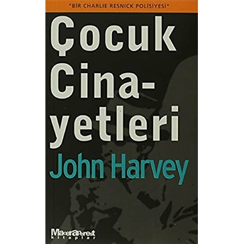 Çocuk Cinayetleri John Harvey