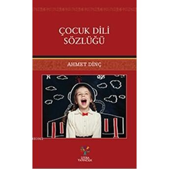 Çocuk Dili Sözlüğü Ahmet Dinç