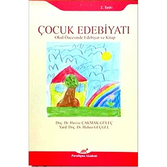 Çocuk Edebiyatı Okul Öncesinde Edebiyat Ve Kitap Hulusi Geçgel