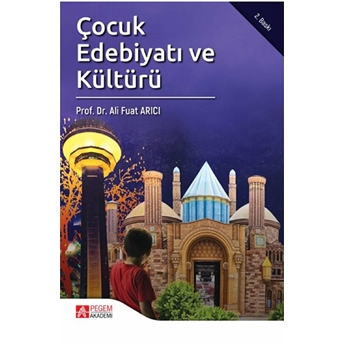 Çocuk Edebiyatı Ve Kültürü Ali Fuat Arıcı